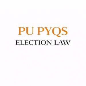 ELECTION LAW PU PYQS