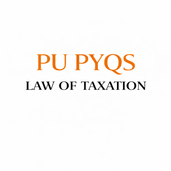 Law Of Taxation PU PYQS